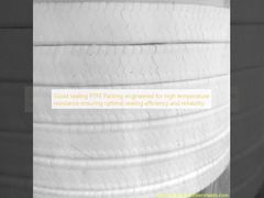 इष्टतम सीलिंग दक्षता और विश्वसनीयता सुनिश्चित करने के लिए उच्च तापमान प्रतिरोध के लिए इंजीनियर की गई अच्छी सीलिंग पीटीएफई पैकिंग